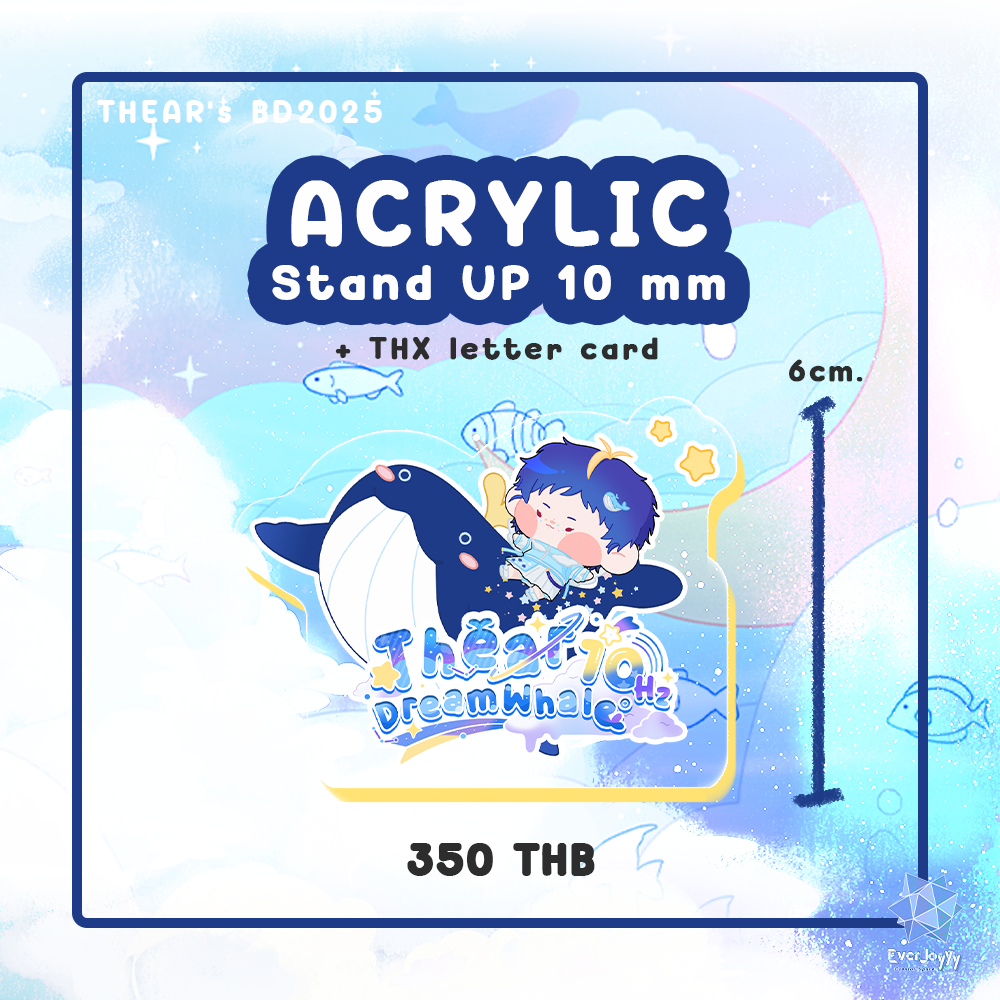 Acrylic Stand Up: Thear DreamWhale's Birthday 2025