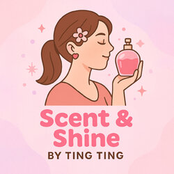 Scent & Shine by Ting Ting